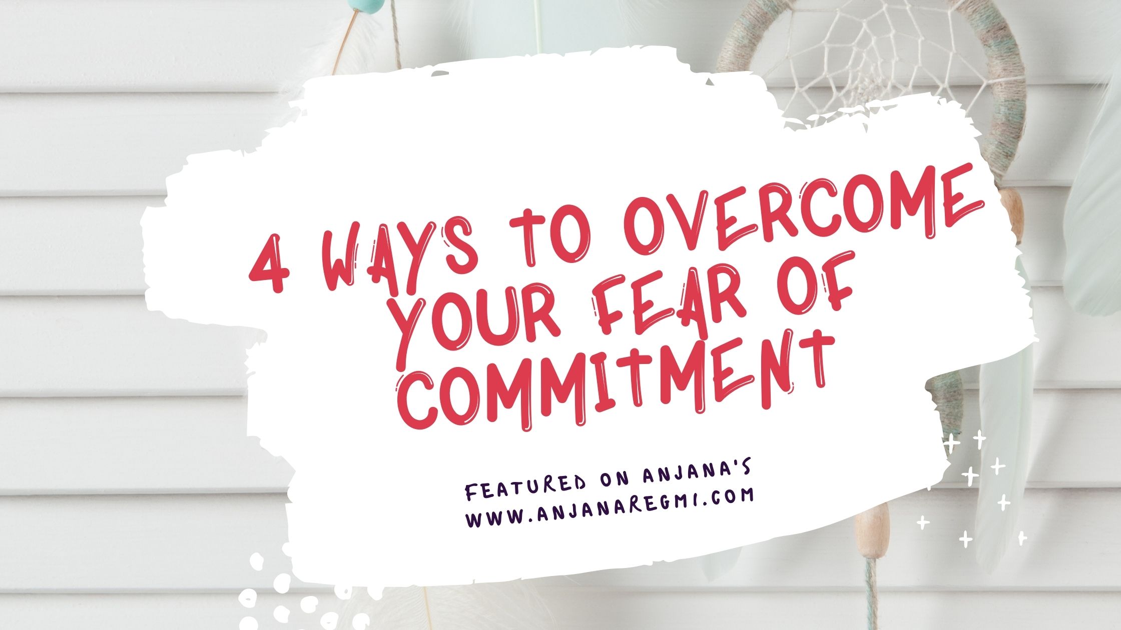 Fear of commitment