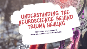 anjanaregmi and trauma healing